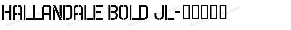 Hallandale Bold JL字体转换